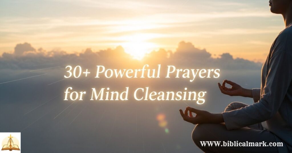 30+ Powerful Prayer for Mind Cleansing