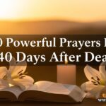 30+ Powerful Prayers For 40 Days After Death