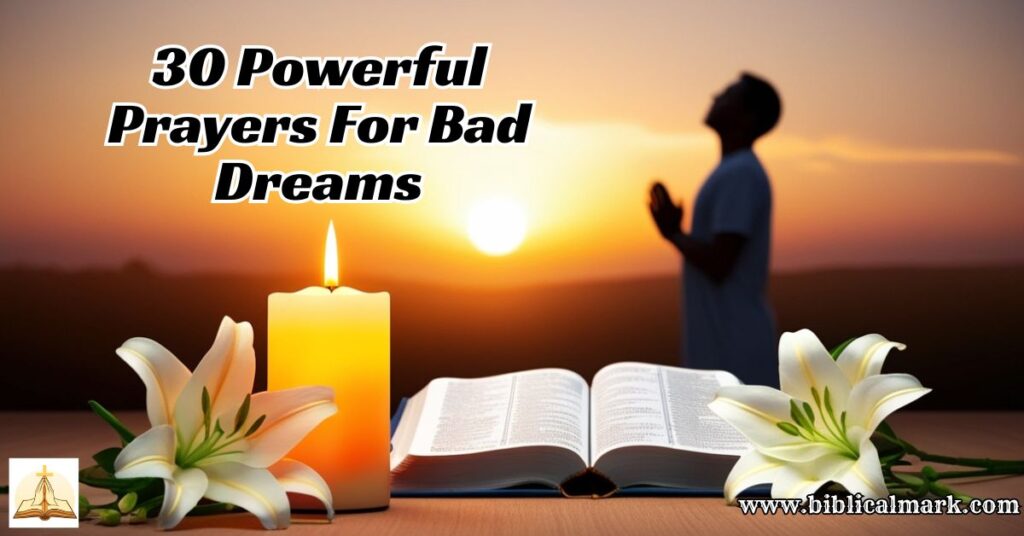 30 Powerful Prayers For Bad Dreams