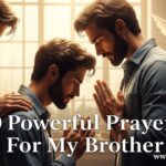 30 Powerful Prayers For My Brother