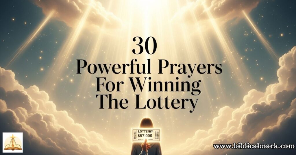30 Powerful Prayers For Winning the Lottery