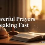 30 Powerful Prayers for Breaking Fast