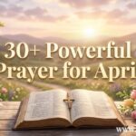 30+ Powerful Prayer for April