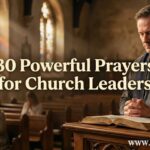 30 Powerful Prayer for Church Leaders