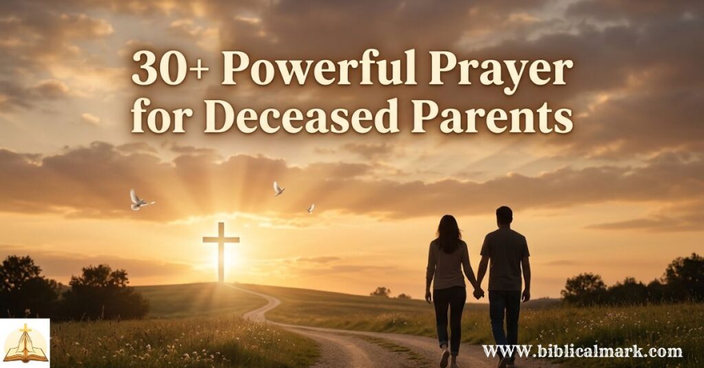 30+ Powerful Prayer for Deceased Parents