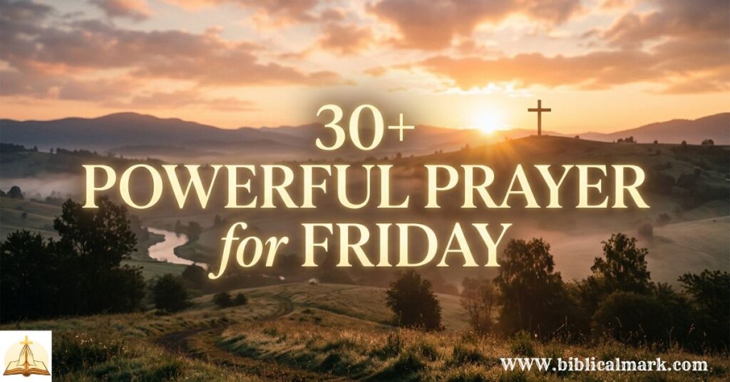30+ Powerful Prayer for Friday