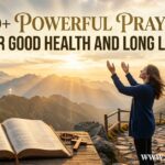 30+ Powerful Prayer for Good Health and Long Life
