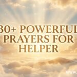 30+ Powerful Prayer for Helper
