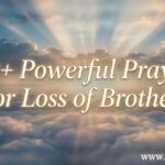 30+ Powerful Prayer for Loss of Brother