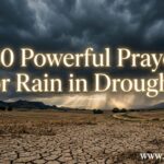 30 Powerful Prayer for Rain in Drought