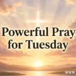 30 Powerful Prayer for Tuesday