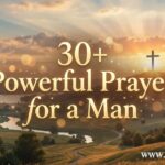 30+ Powerful Prayer for a Man