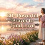 30+ Powerful Prayer to Find Love