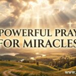 30+ Powerful Prayers for Miracles