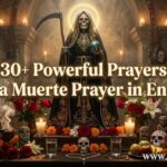 30+ Powerful Santa Muerte Prayer in English