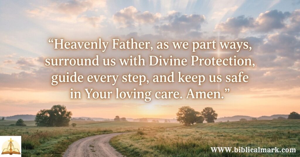30 Powerful Farewell Blessings and Prayers 3