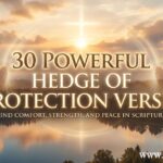 30 Powerful Hedge of Protection Verse