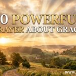 30 Powerful Prayer About Grace