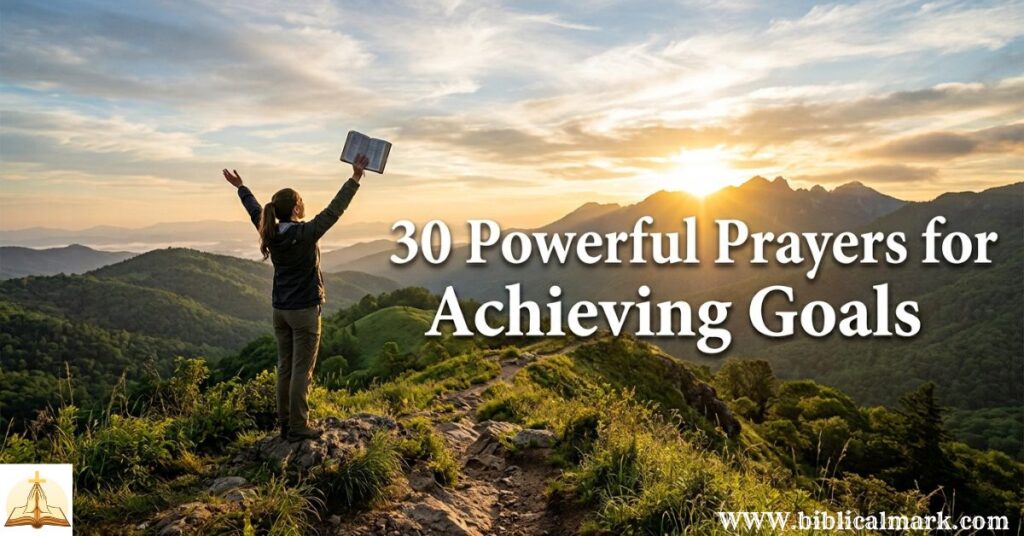 30 Powerful Prayer for Achieving Goals