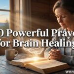 30 Powerful Prayer for Brain Healing