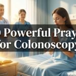 30 Powerful Prayer for Colonoscopy