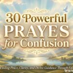 30 Powerful Prayer for Confusion