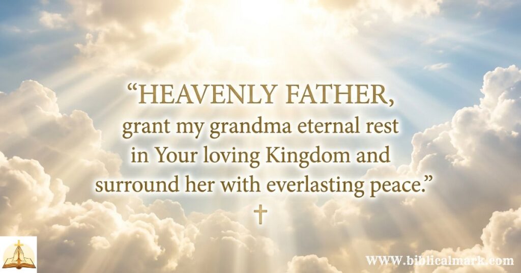 30 Powerful Prayer for Grandma Who Passed Away 3