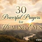 30 Powerful Prayer for Healing Eyes