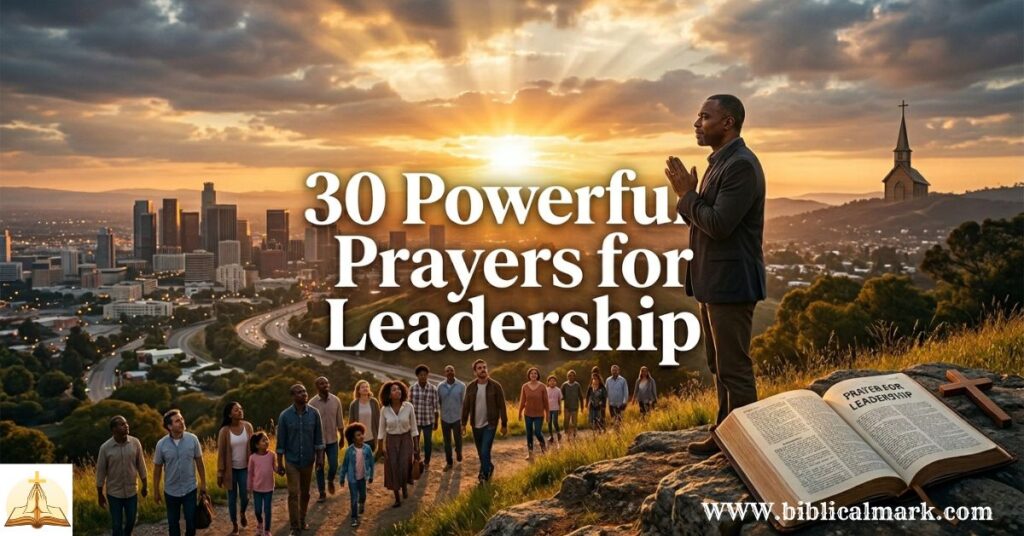 30 Powerful Prayer for Leadership