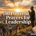 30 Powerful Prayer for Leadership