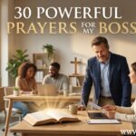 30 Powerful Prayer for My Boss