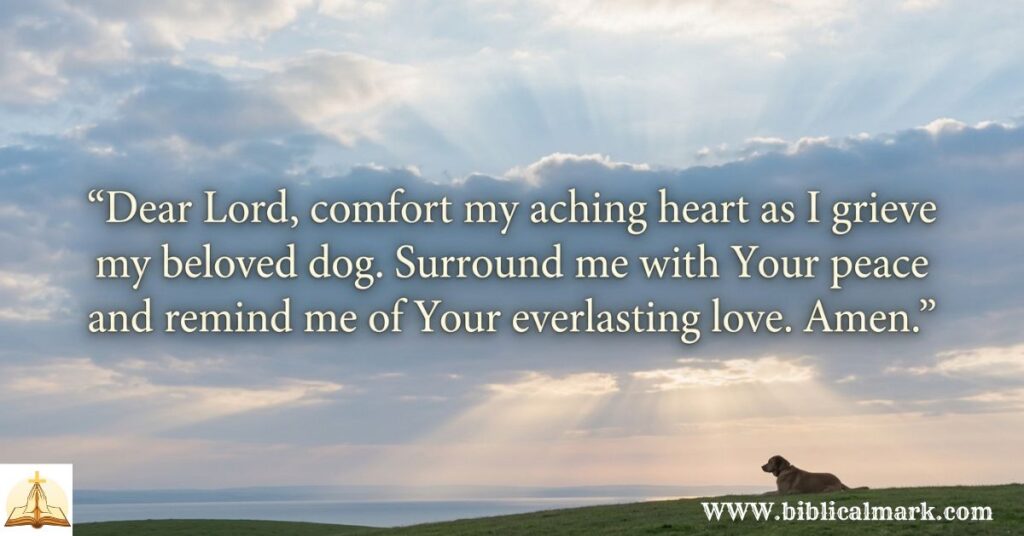 30 Powerful Prayer for My Dog Who Passed Away 2