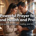 30 Powerful Prayer for My Husband Health and Protection