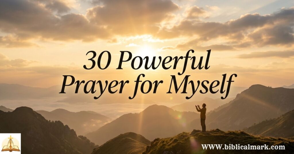 30 Powerful Prayer for Myself