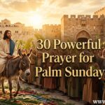 30 Powerful Prayer for Palm Sunday