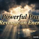 30 Powerful Prayer for Revenge on Enemies
