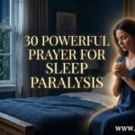 30 Powerful Prayer for Sleep Paralysis