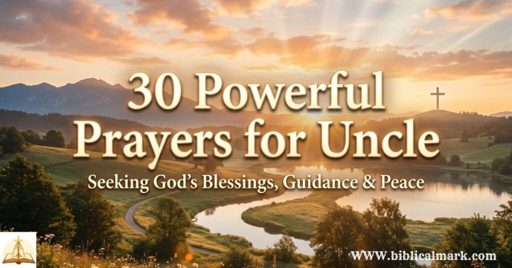 30 Powerful Prayer for Uncle