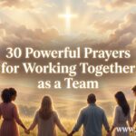 30 Powerful Prayer for Working Together as a Team