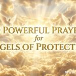 30 Powerful Prayers for Angels of Protection