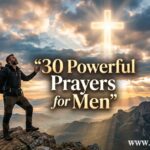 30 Powerful Prayers for Men