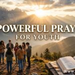 30 Powerful Prayers for Youth