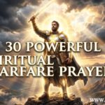 30 Powerful Spiritual Warfare Prayers