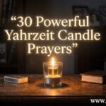 30 Powerful Yahrzeit Candle Prayer
