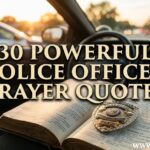 30 Powerful Police Officer Prayer Quotes