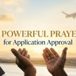 30 Powerful Prayers for Application Approval