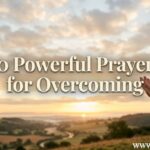 30 Powerful Prayers for Overcoming