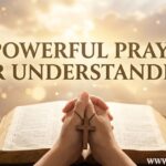 30 Powerful Prayers for Understanding