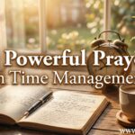 30 Powerful Prayers on Time Management