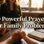 30 Powerful Prayers for Family Problems